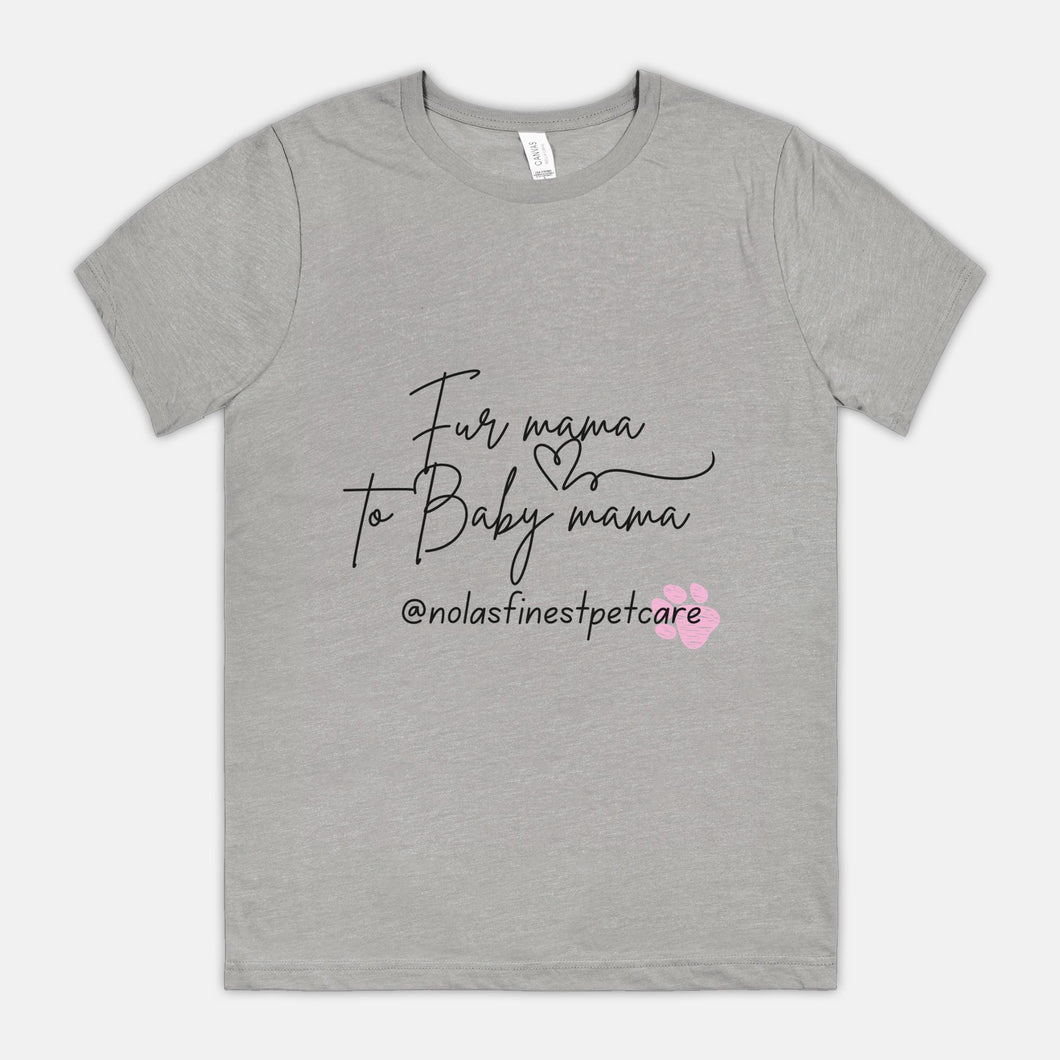 Fur Mama 2 Baby Mama Tee