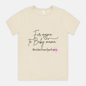 Fur Mama 2 Baby Mama Tee