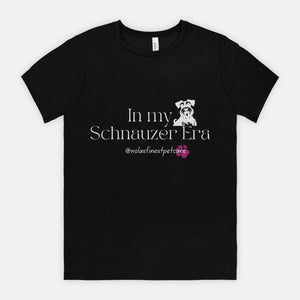 My Schnauzer Era Tee