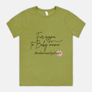 Fur Mama 2 Baby Mama Tee